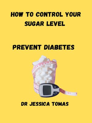 cover image of How to Control Your Sugar Level